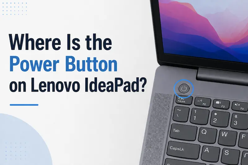 Where Is the Power Button on Lenovo IdeaPad?