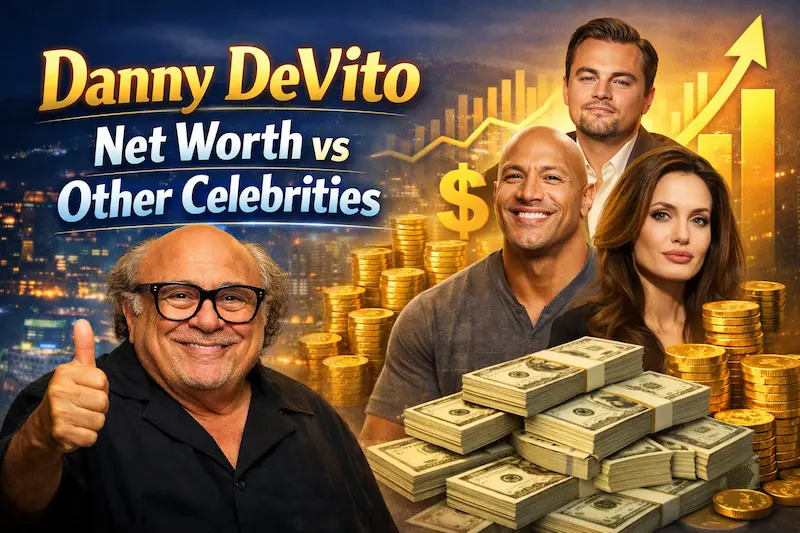 Danny DeVito Net Worth vs Other Celebrities