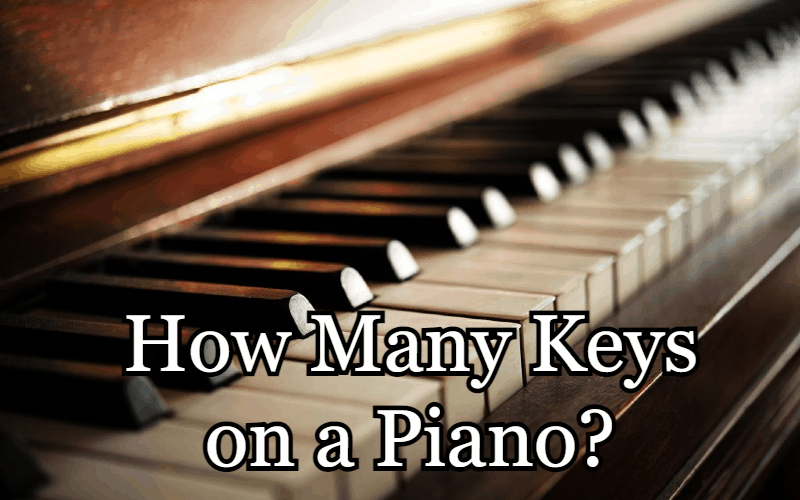 How Many Keys On A Piano Digital Global Times