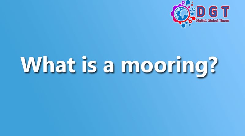 What is a mooring?