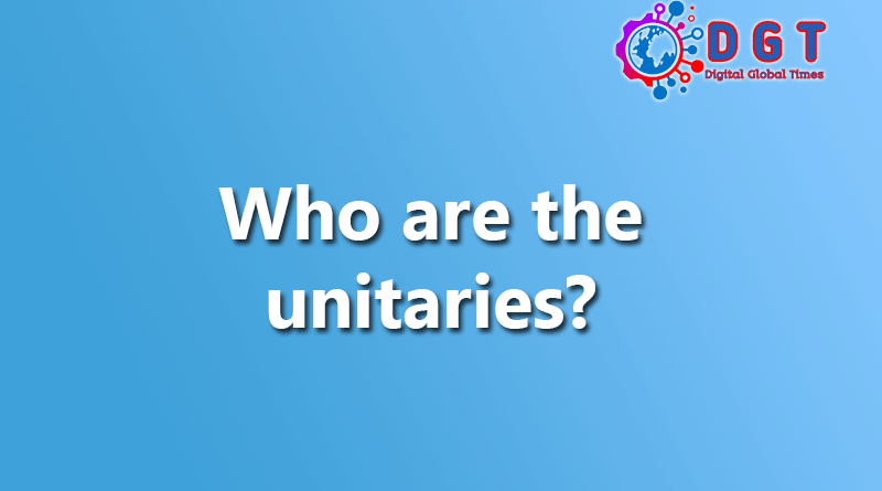 Who are the unitaries?