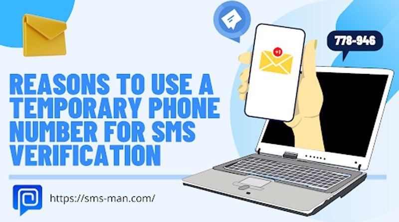 Reasons to Use a Temporary Phone Number for SMS verification