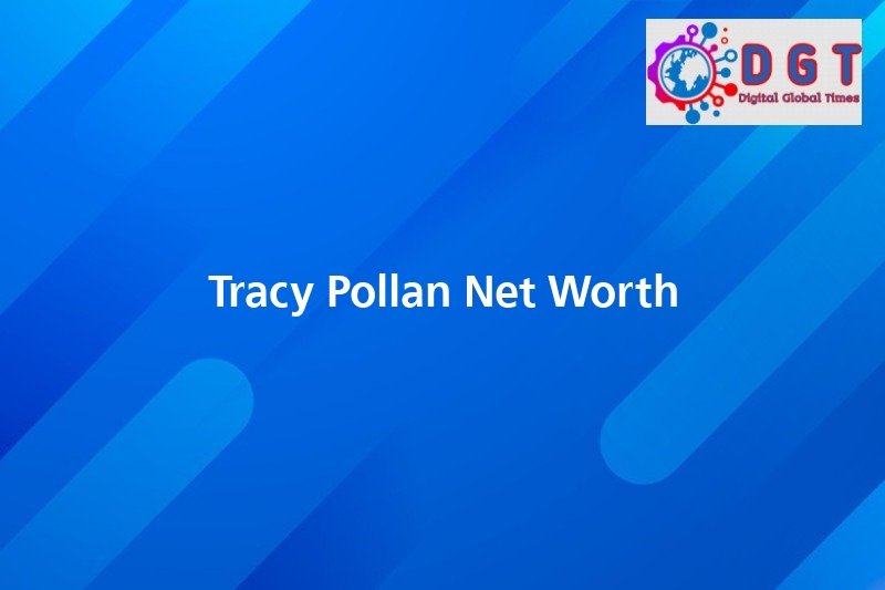 Tracy Pollan Net Worth Digital Global Times