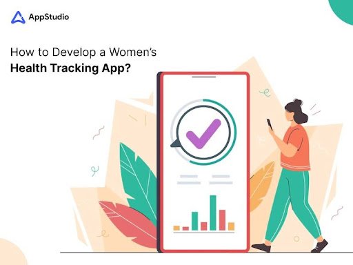 How to develop a health tracking app for women