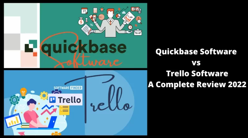 Quickbase Software vs Trello Software