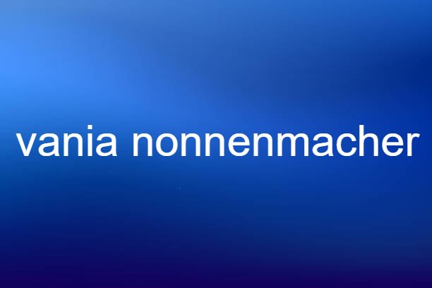 vania nonnenmacher