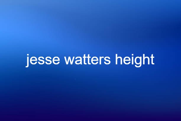 jesse watters height
