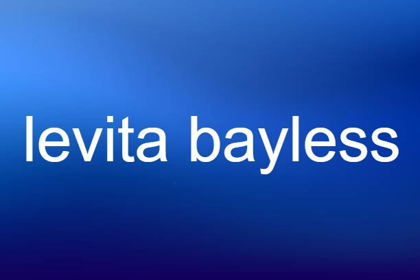 levita bayless