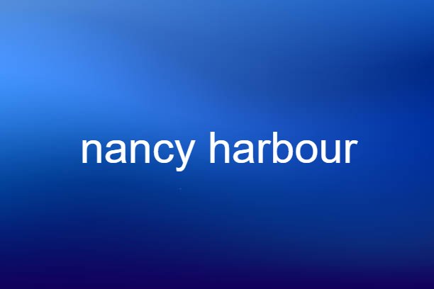 nancy harbour