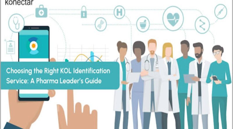 Choosing the Right KOL Identification Service: A Pharma Leader’s Guide