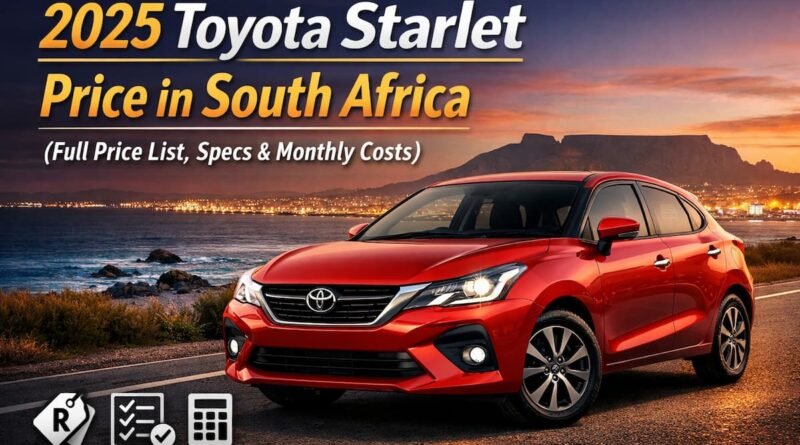 2025 Toyota Starlet Price in South Africa